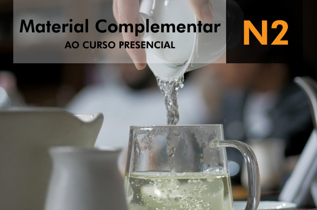 Curso Especialista em Chá - Nível 2: Material Complementar