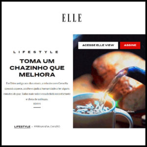 Na Mídia: Toma um Chazinho que Melhora - Revista Elle - Escola de Chá  Embahú®